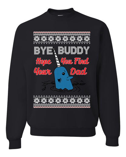Hope You Find Your Dad Funny Elf Christmas Quote, Christmas Gifts, Funny Xmas Gift Idea, Ugly Christmas Sweater Unisex Crewneck Sweatshirt