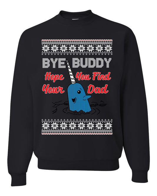 Hope You Find Your Dad Funny Elf Christmas Quote, Christmas Gifts, Funny Xmas Gift Idea, Ugly Christmas Sweater Unisex Crewneck Sweatshirt
