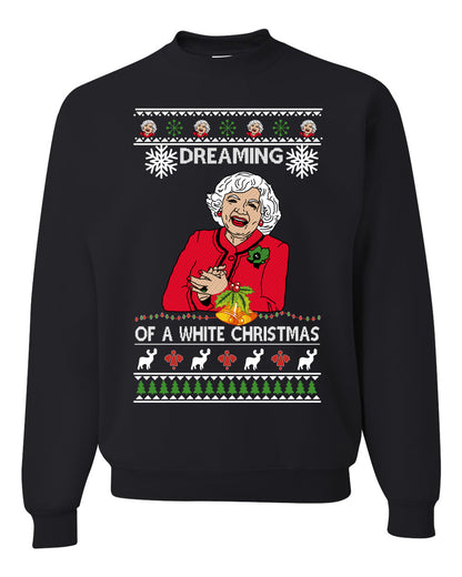 Betty I'm Dreaming of a White Christmas, Christmas Gifts, Funny Xmas Gift Idea, Ugly Christmas Sweater Unisex Crewneck Sweatshirt
