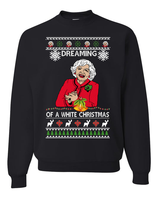 Betty I'm Dreaming of a White Christmas, Christmas Gifts, Funny Xmas Gift Idea, Ugly Christmas Sweater Unisex Crewneck Sweatshirt