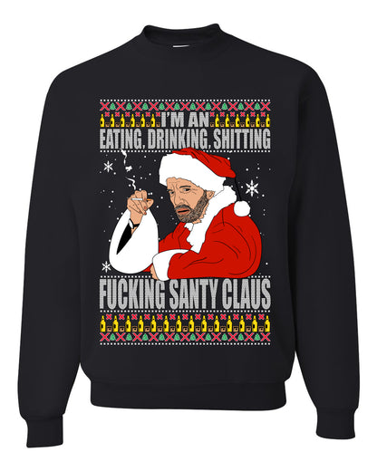 Bad Santa Fucking Santy Claus, Christmas Gifts, Funny Xmas Gift Idea, Ugly Christmas Sweater Unisex Crewneck Sweatshirt