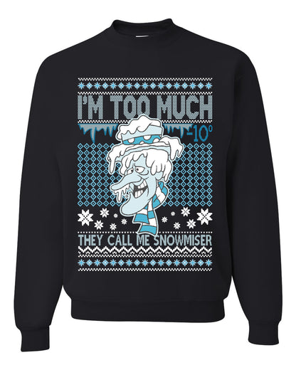 Women's Ugly Xmas Holiday Sweater Muscle Tank Jersey, They Call Me Snowmeiser I'm Too Much, Wild Bobby Ugly Christmas Sweater Unisex Crewneck Sweatshirt