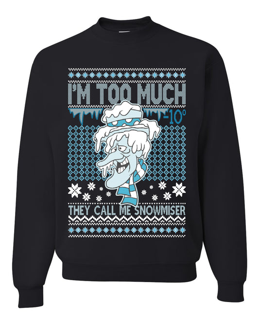 Women's Ugly Xmas Holiday Sweater Muscle Tank Jersey, They Call Me Snowmeiser I'm Too Much, Wild Bobby Ugly Christmas Sweater Unisex Crewneck Sweatshirt