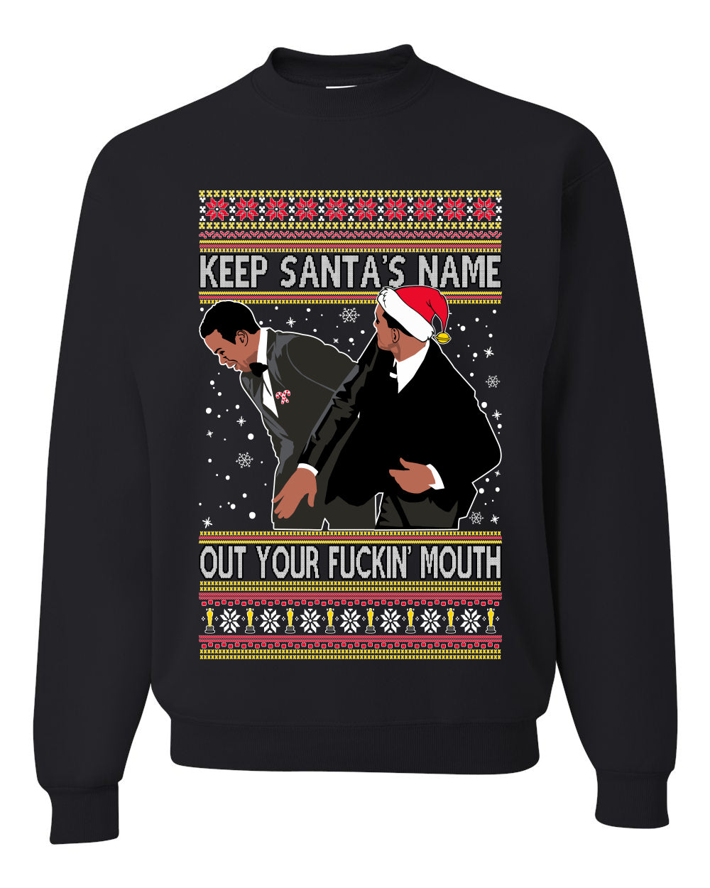 Will Smith Slaps Chris Rock Meme Keep Santa's Name Out of Your Mouth Crewneck Unisex Ugly Xmas Crewneck Sweater Ugly Christmas Sweater Unisex Crewneck Sweatshirt