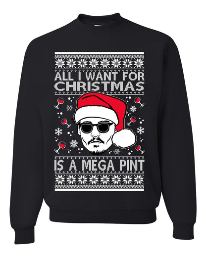 Unisex Graphic Crewneck Sweatshirt All I Want For Christmas is a Mega Ugly Xmas Sweater Wild Bobby Johnny D  Ugly Christmas Sweater Unisex Crewneck Sweatshirt
