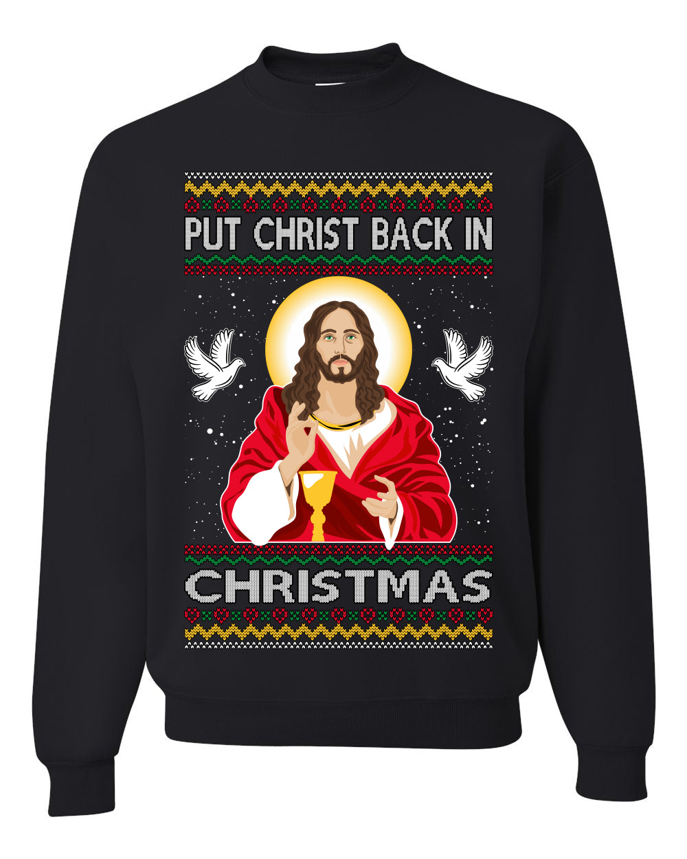 Put Christ Back In Christmas , Merry Christmas Tee, Ugly Christmas,  Sweater Unisex Crewneck Sweatshirt