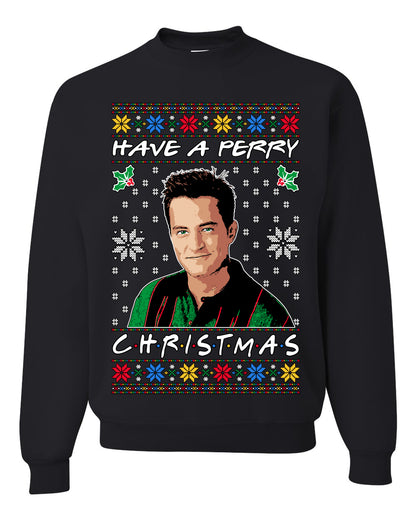 Have a Perry Christmas , Merry Christmas Tee, Ugly Christmas,  Sweater Unisex Crewneck Sweatshirt