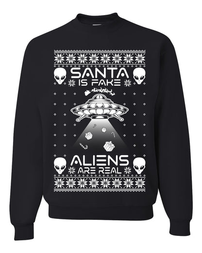 Santa Is Fake Aliens Are Real ,Christmas Gifts, Funny Xmas Gift Idea, Ugly Christmas Sweater Unisex Crewneck Sweatshirt