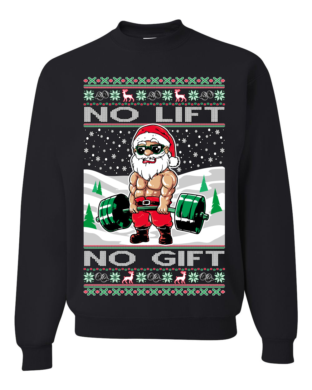 Merry Liftmas No Lift No Gift, Christmas Gifts, Funny Xmas Gift Idea, Ugly Christmas Sweater Unisex Crewneck Sweatshirt