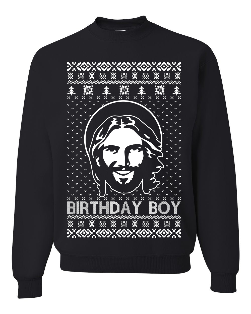 Birthday Boy Jesus Christ, Christmas Gifts, Funny Xmas Gift Idea, Ugly Christmas Sweater Unisex Crewneck Sweatshirt