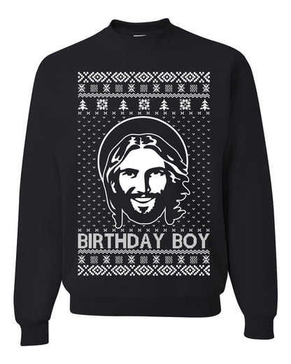 Birthday Boy Jesus Christ, Christmas Gifts, Funny Xmas Gift Idea, Ugly Christmas Sweater Unisex Crewneck Sweatshirt