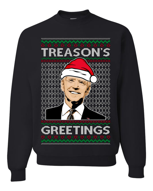Treason's Greetings Biden President Humor Ugly Christmas Sweater, Christmas Gifts, Funny Xmas Gift Idea, Unisex Crewneck Sweatshirt
