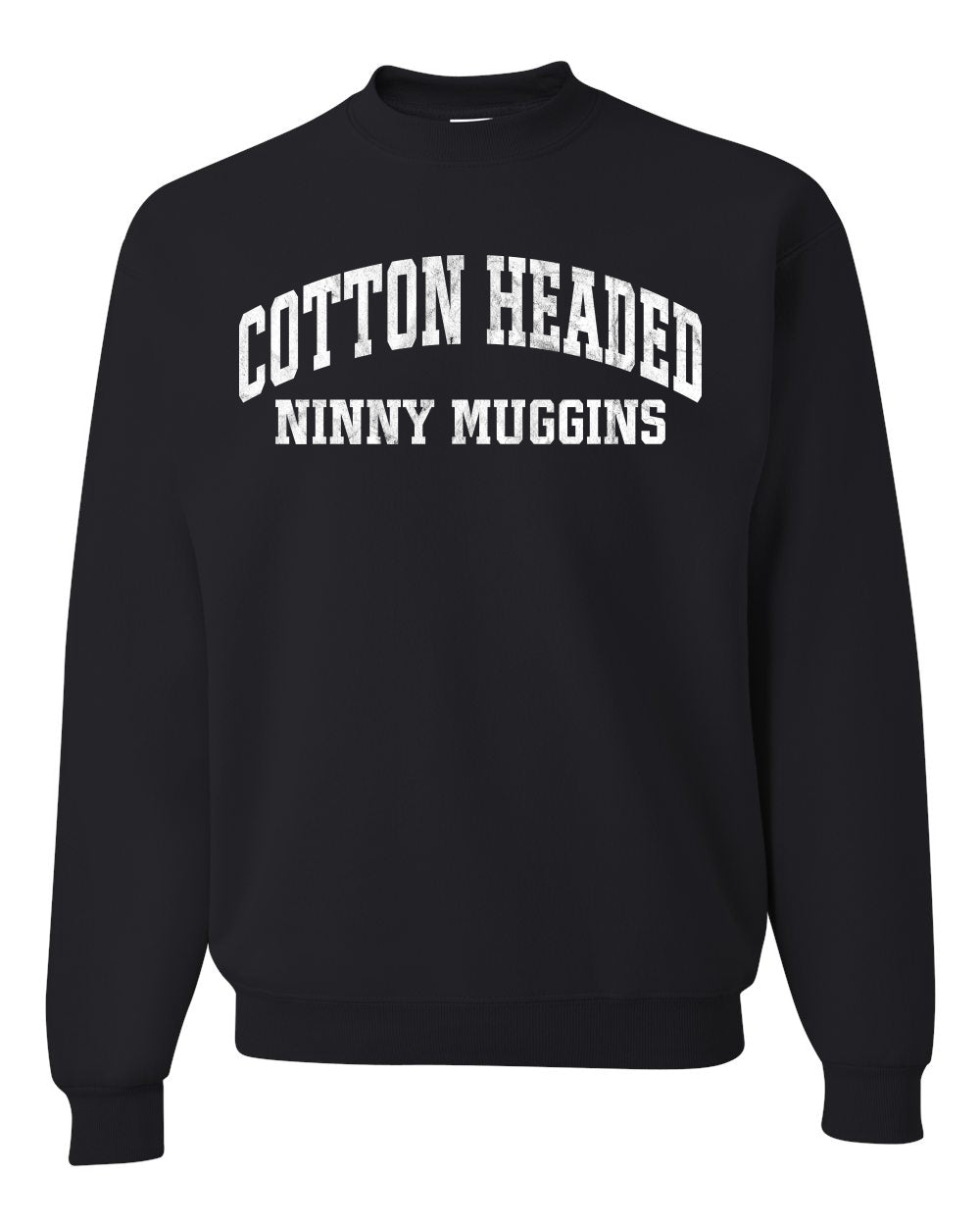 Vintage Movie Quote Cotton Headed Ninny Muggins, Christmas Gifts, Funny Xmas Gift Idea, Ugly Christmas Sweater Unisex Crewneck Sweatshirt