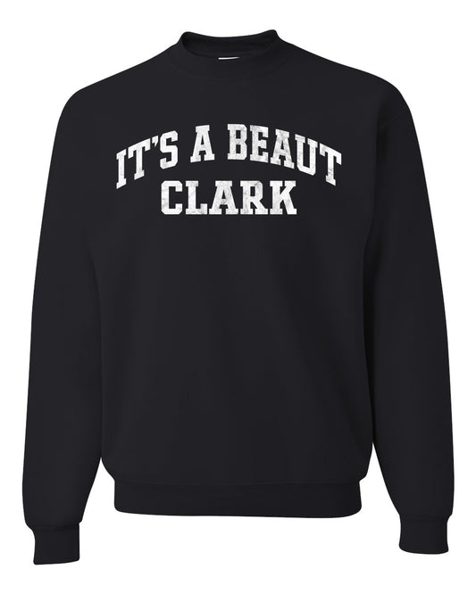 Vintage Movie Quote It's A Beaut Clark, Christmas Gifts, Funny Xmas Gift Idea, Ugly Christmas Sweater Unisex Crewneck Sweatshirt