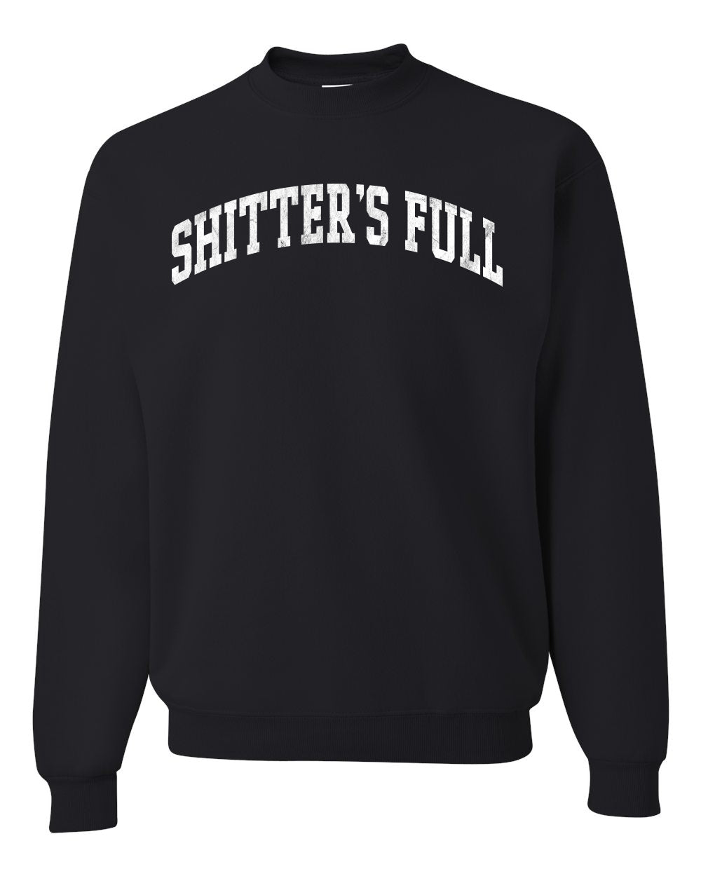 Vintage Movie Quote Shitter's Full, Christmas Gifts, Funny Xmas Gift Idea, Ugly Christmas Sweater Unisex Crewneck Sweatshirt