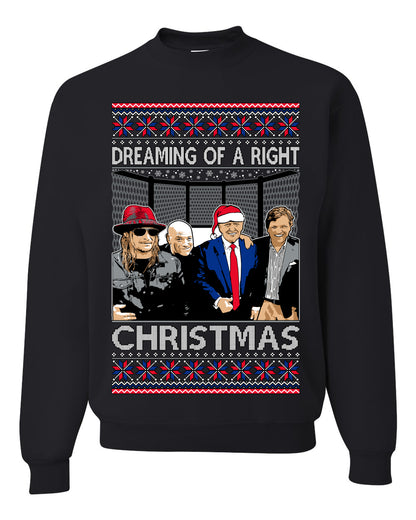 Dreaming Of A Right Christmas, Trump 2024 , Christmas Gifts, Funny Xmas Gift Idea, Ugly Christmas Sweater Unisex Crewneck Sweatshirt