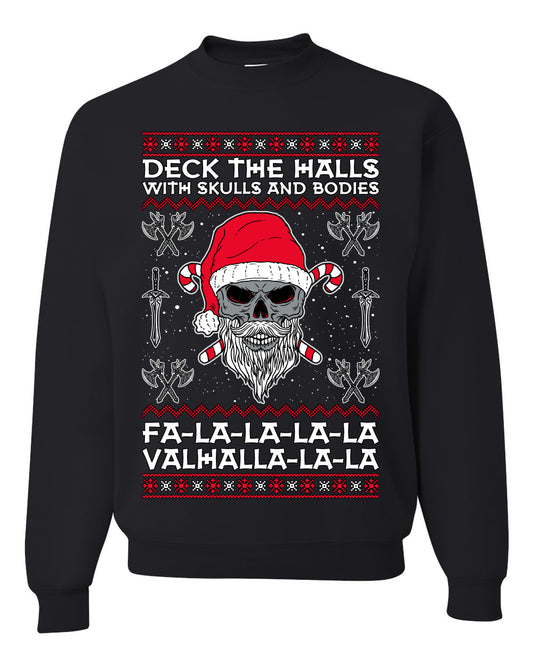 Valhalla Deck The Halls With Skulls & Bodies Movie Xmas Shirt, Christmas Gifts, Funny Xmas Gift Idea, Ugly Christmas Sweater Unisex Crewneck Sweatshirt