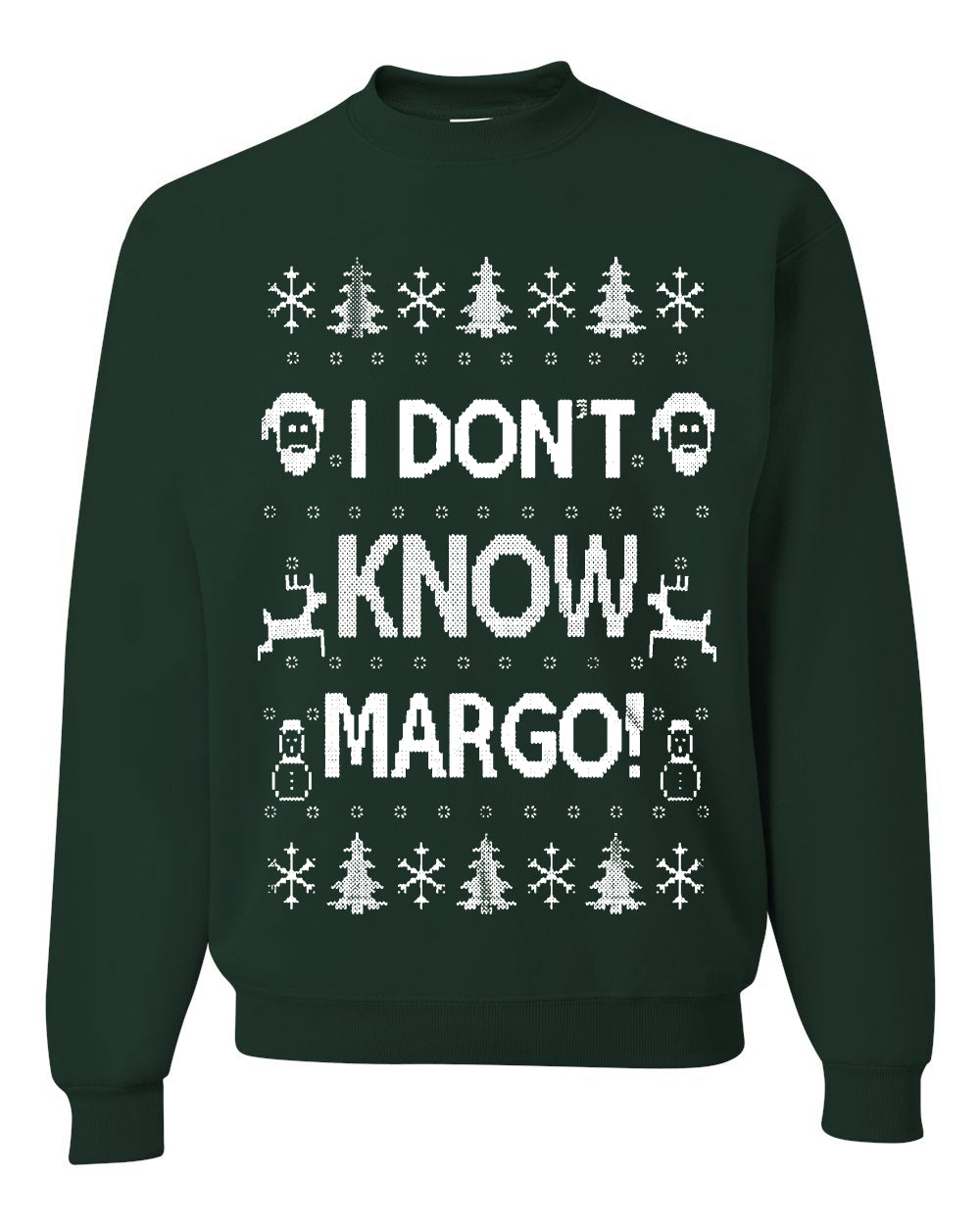 Men's Ugly Holiday Unisex Sweater Sweatshirt Wild Bobby I Don't Know Margo Ugly Christmas Sweater Unisex Crewneck Sweatshirt