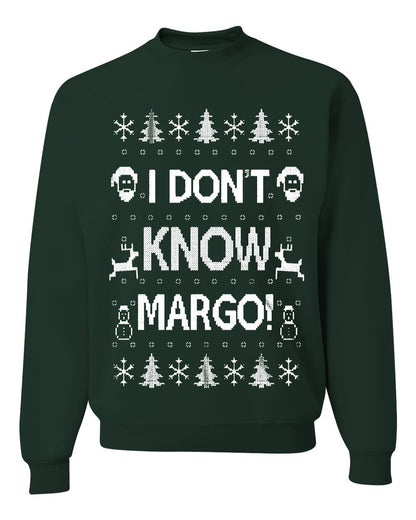 Men's Ugly Holiday Unisex Sweater Sweatshirt Wild Bobby I Don't Know Margo Ugly Christmas Sweater Unisex Crewneck Sweatshirt
