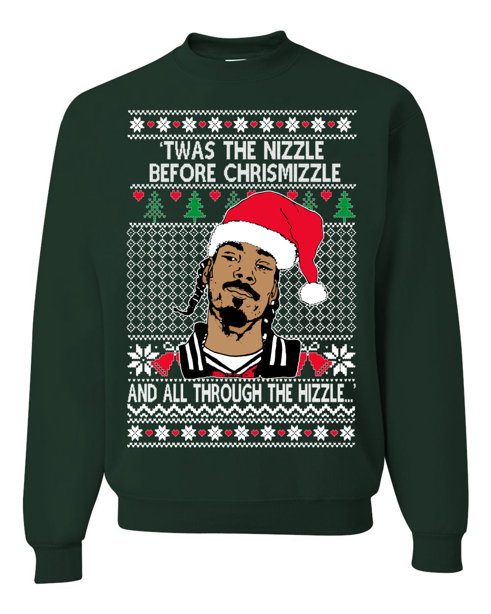 Twas The Nizzle Before Chrismizzle And All Through The Wizzle White, Christmas Gifts, Funny Xmas Gift Idea, Ugly Christmas Sweater Unisex Crewneck Sweatshirt