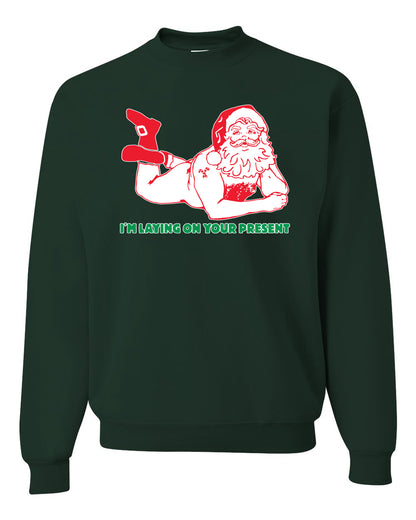 Crewneck Unisex Graphic Christmas Sweatshirt "Sexy Santa Im Laying on your Present" Ugly Christmas Sweater Unisex Crewneck Sweatshirt