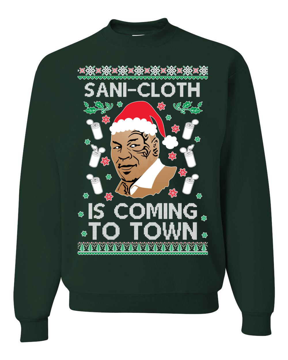 Premium Ugly Xmas Sweater Sweatshirt Graphic Hoodie, Mike Tyson, Sani Cloth is Coming to Town, Wild Bobby Ugly Christmas Sweater Unisex Crewneck Sweatshirt