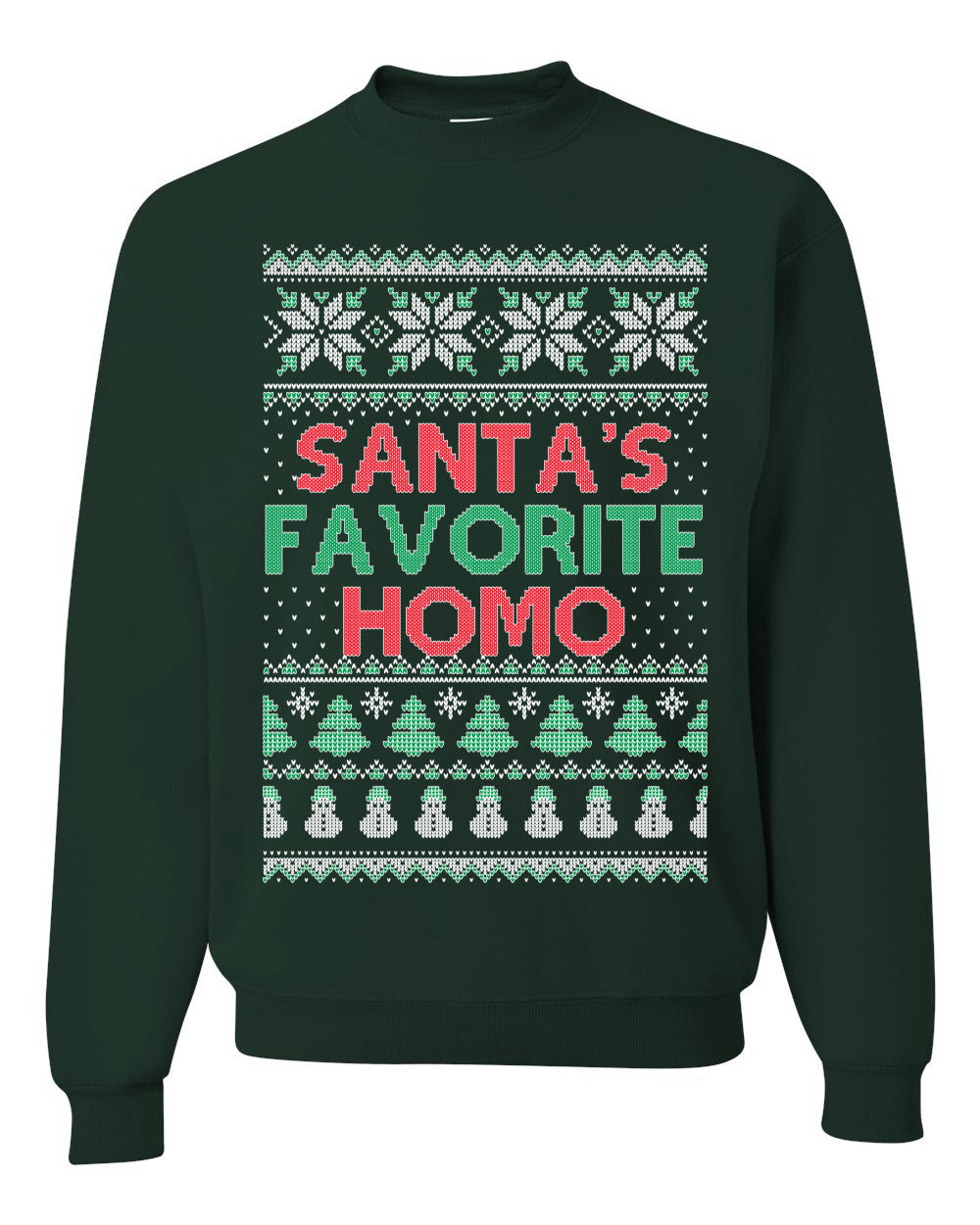 Santa's Favorite Homo ,Christmas Gifts, Funny Xmas Gift Idea, Ugly Christmas Sweater Unisex Crewneck Sweatshirt