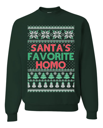 Santa's Favorite Homo ,Christmas Gifts, Funny Xmas Gift Idea, Ugly Christmas Sweater Unisex Crewneck Sweatshirt