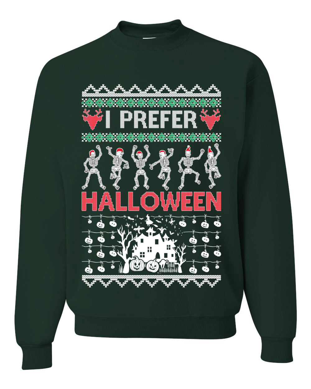 I Prefer Halloween Dancing Skeletons, Xmas Dancers, Christmas Gifts, Funny Xmas Gift Idea, Ugly Christmas Sweater Unisex Crewneck Sweatshirt