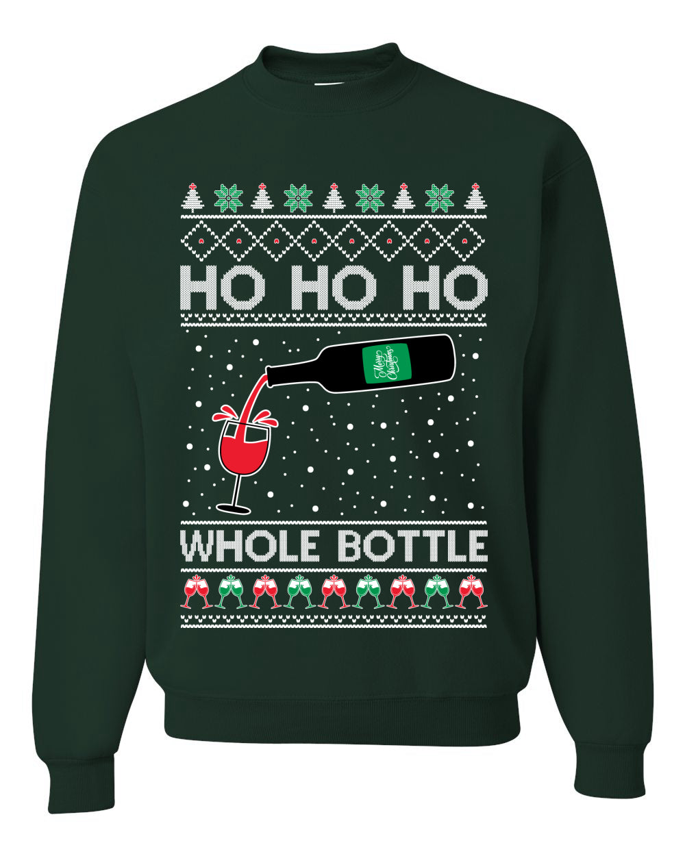 Ho Ho Ho Whole Bottle Wine Spirits, Christmas Gifts, Funny Xmas Gift Idea, Ugly Christmas Sweater Unisex Crewneck Sweatshirt