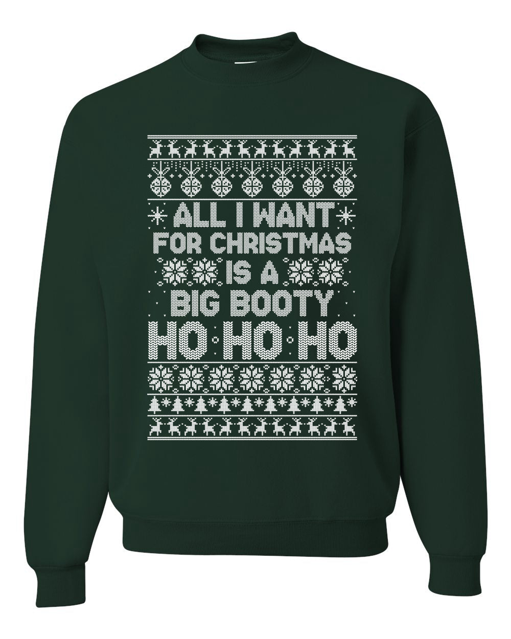 Funny Unisex Ugly Xmas Holiday Sweater Sweatshirt Wild Bobby All I Want for Christmas is a Big Booty Ho Ugly Christmas Sweater Unisex Crewneck Sweatshirt