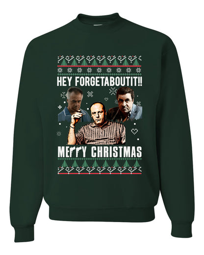Hey Forgetabout Mery Christmas, Christmas Gifts, Funny Xmas Gift Idea, Ugly Christmas Sweater Unisex Crewneck Sweatshirt