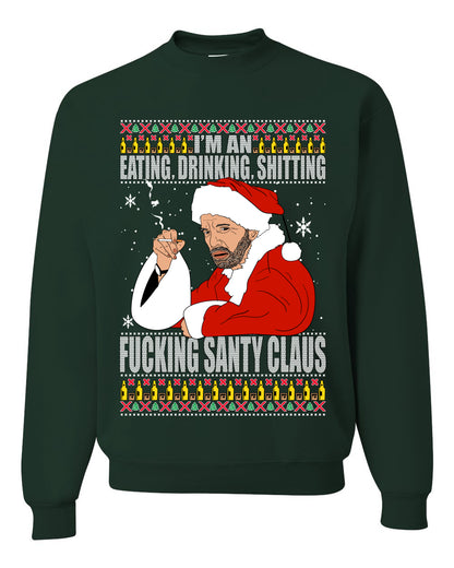 Bad Santa Fucking Santy Claus, Christmas Gifts, Funny Xmas Gift Idea, Ugly Christmas Sweater Unisex Crewneck Sweatshirt