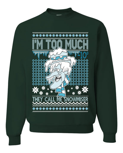 Women's Ugly Xmas Holiday Sweater Muscle Tank Jersey, They Call Me Snowmeiser I'm Too Much, Wild Bobby Ugly Christmas Sweater Unisex Crewneck Sweatshirt