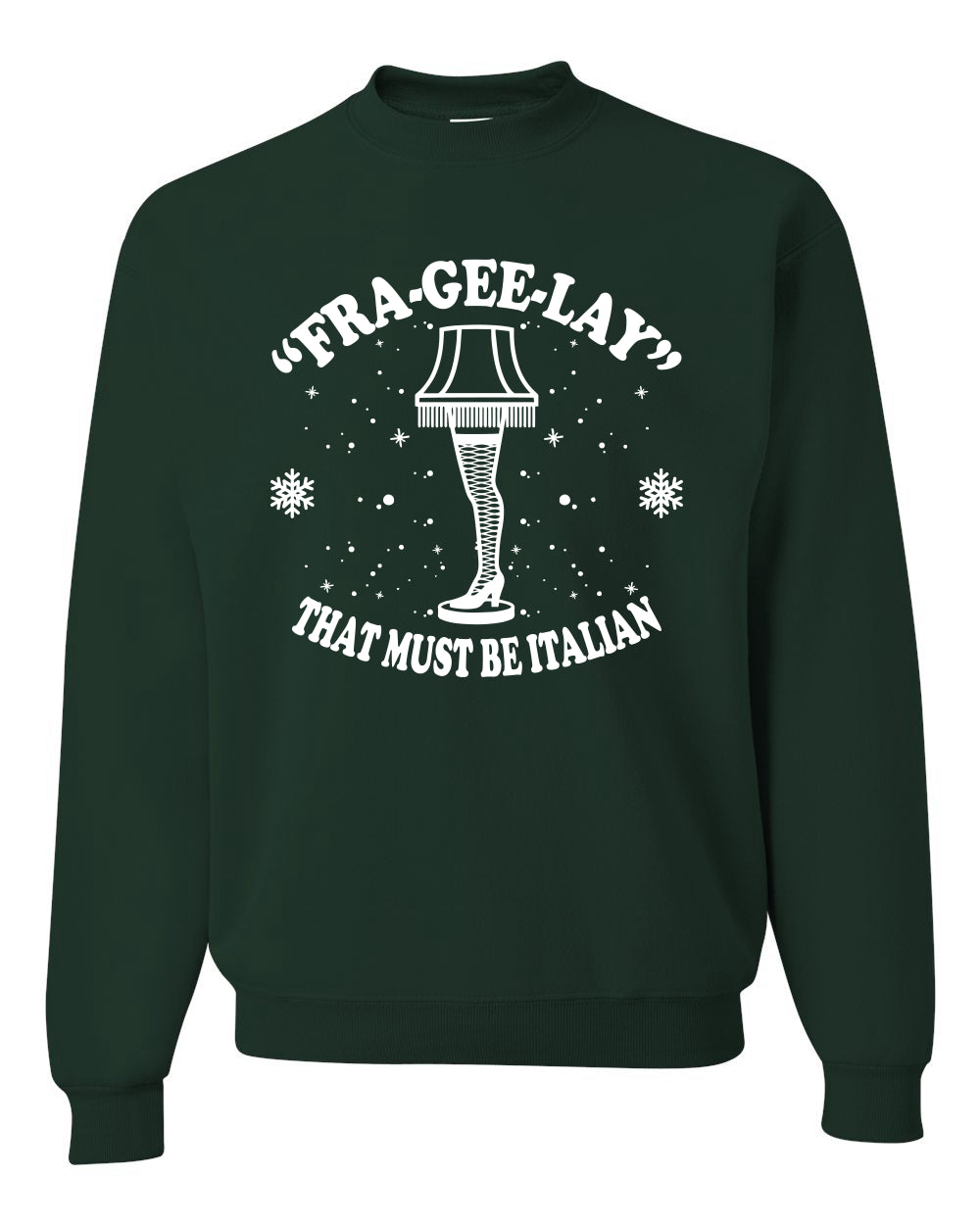 Christmas Graphic Apron for Butcher BBQ Grilling Cooking Kitchen Fra-Gee-Lay That Must Be Italian Leg Lamp Ugly Christmas Sweater Unisex Crewneck Sweatshirt