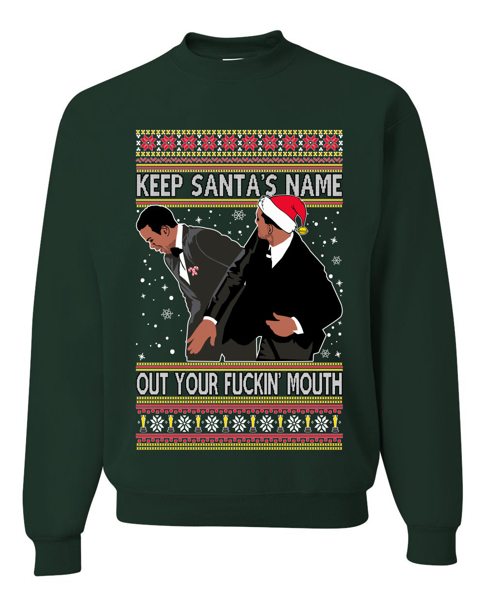 Will Smith Slaps Chris Rock Meme Keep Santa's Name Out of Your Mouth Crewneck Unisex Ugly Xmas Crewneck Sweater Ugly Christmas Sweater Unisex Crewneck Sweatshirt