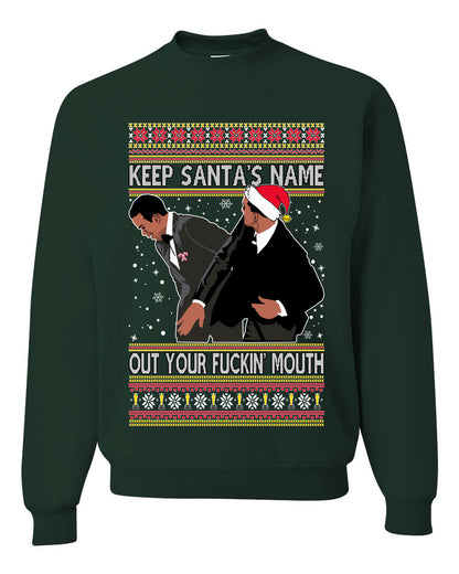 Will Smith Slaps Chris Rock Meme Keep Santa's Name Out of Your Mouth Crewneck Unisex Ugly Xmas Crewneck Sweater Ugly Christmas Sweater Unisex Crewneck Sweatshirt