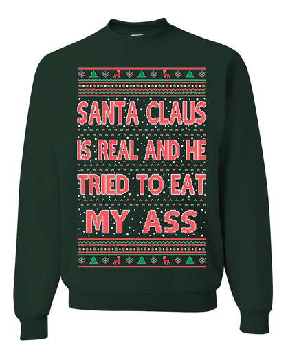 Funny Ugly Xmas Crewneck Sweatshirt Naughty Santa Claus Is Real Ugly Christmas Sweater Unisex Crewneck Sweatshirt