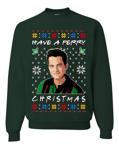 Have a Perry Christmas , Merry Christmas Tee, Ugly Christmas,  Sweater Unisex Crewneck Sweatshirt