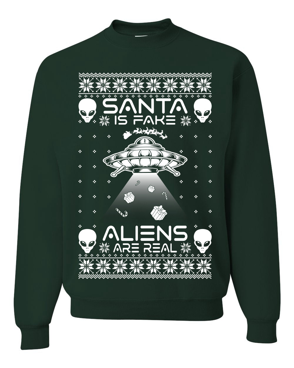 Santa Is Fake Aliens Are Real ,Christmas Gifts, Funny Xmas Gift Idea, Ugly Christmas Sweater Unisex Crewneck Sweatshirt