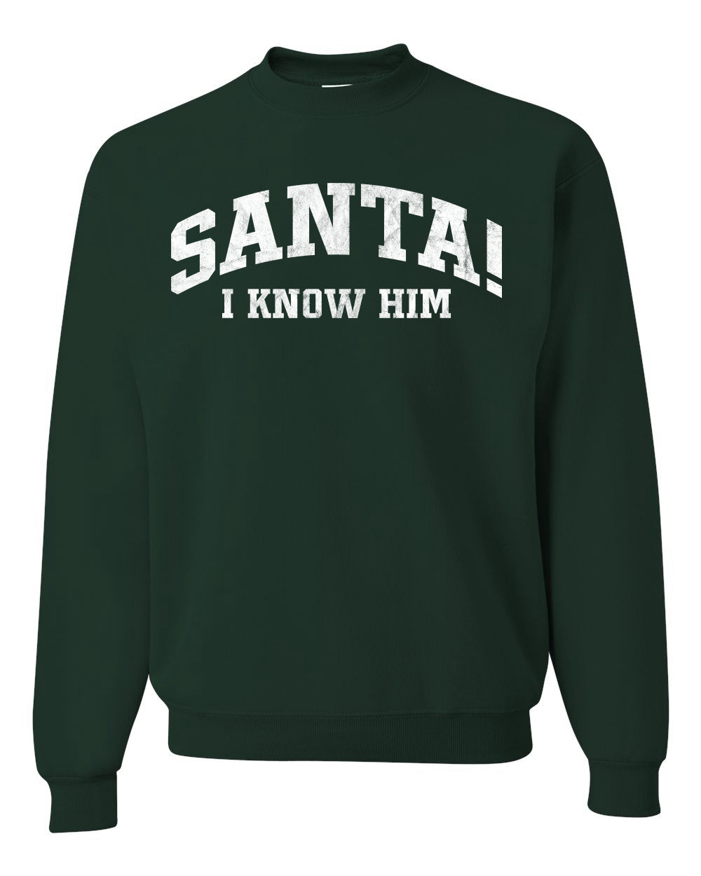 Vintage Movie Quote Santa! I Know Him, Christmas Gifts, Funny Xmas Gift Idea, Ugly Christmas Sweater Unisex Crewneck Sweatshirt