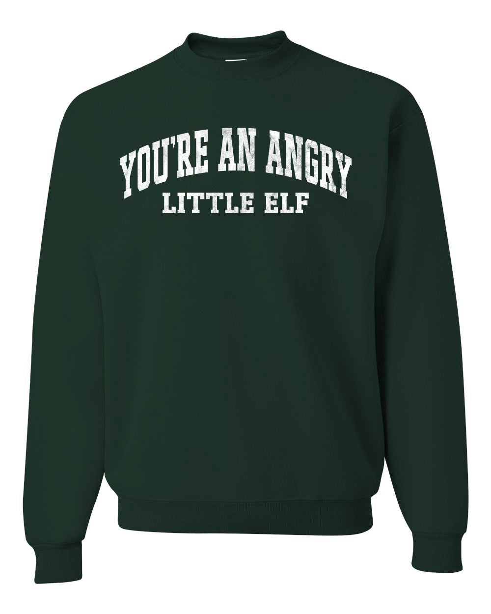 Vintage Movie Quote You're An Angry Little Elf, Christmas Gifts, Funny Xmas Gift Idea, Ugly Christmas Sweater Unisex Crewneck Sweatshirt
