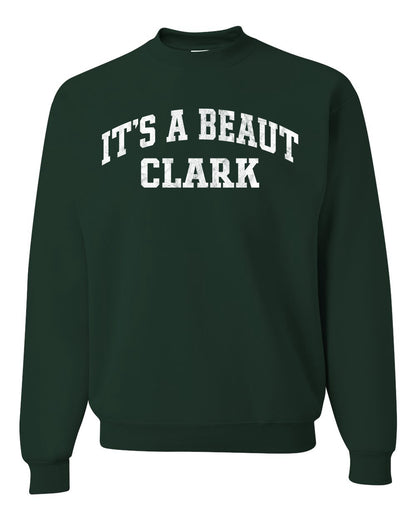 Vintage Movie Quote It's A Beaut Clark, Christmas Gifts, Funny Xmas Gift Idea, Ugly Christmas Sweater Unisex Crewneck Sweatshirt