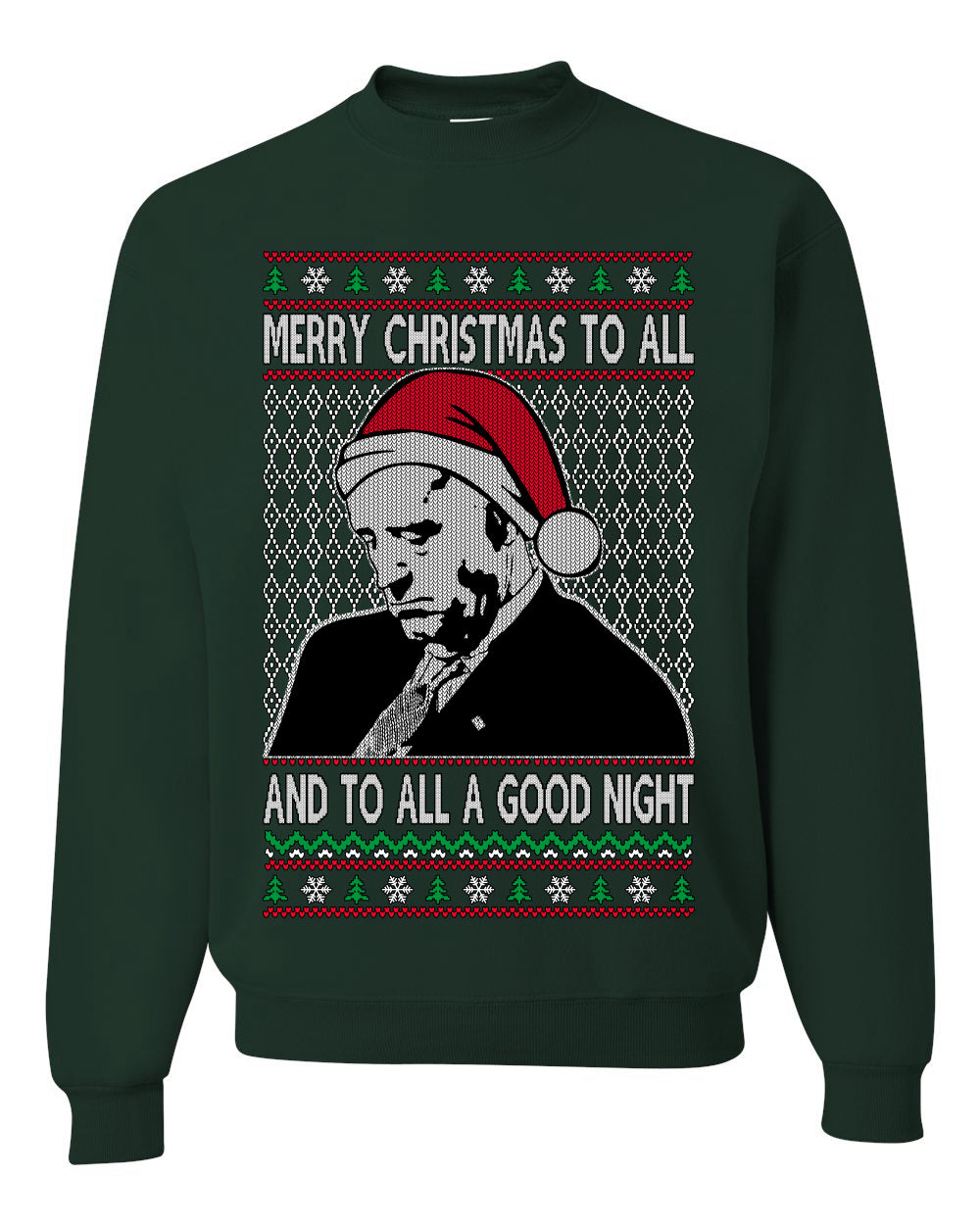 A Good Night Sleepy Joe Merry Xmas To All, Christmas Gifts, Funny Xmas Gift Idea, Ugly Christmas Sweater Unisex Crewneck Sweatshirt