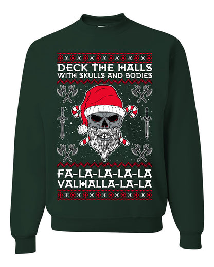 Valhalla Deck The Halls With Skulls & Bodies Movie Xmas Shirt, Christmas Gifts, Funny Xmas Gift Idea, Ugly Christmas Sweater Unisex Crewneck Sweatshirt