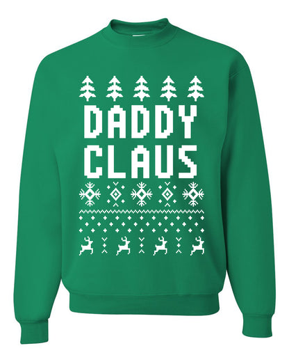 Unisex Ugly Xmas Graphic Crewneck Sweater Sweatshirt Daddy Claus Ugly Christmas Sweater Unisex Crewneck Sweatshirt