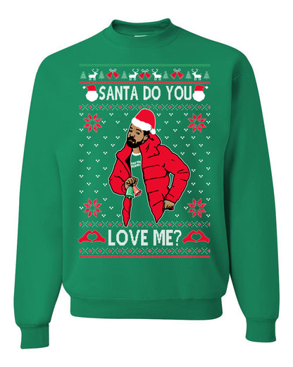 Santa Do You Love Me? White, Christmas Gifts, Funny Xmas Gift Idea, Ugly Christmas Sweater Unisex Crewneck Sweatshirt