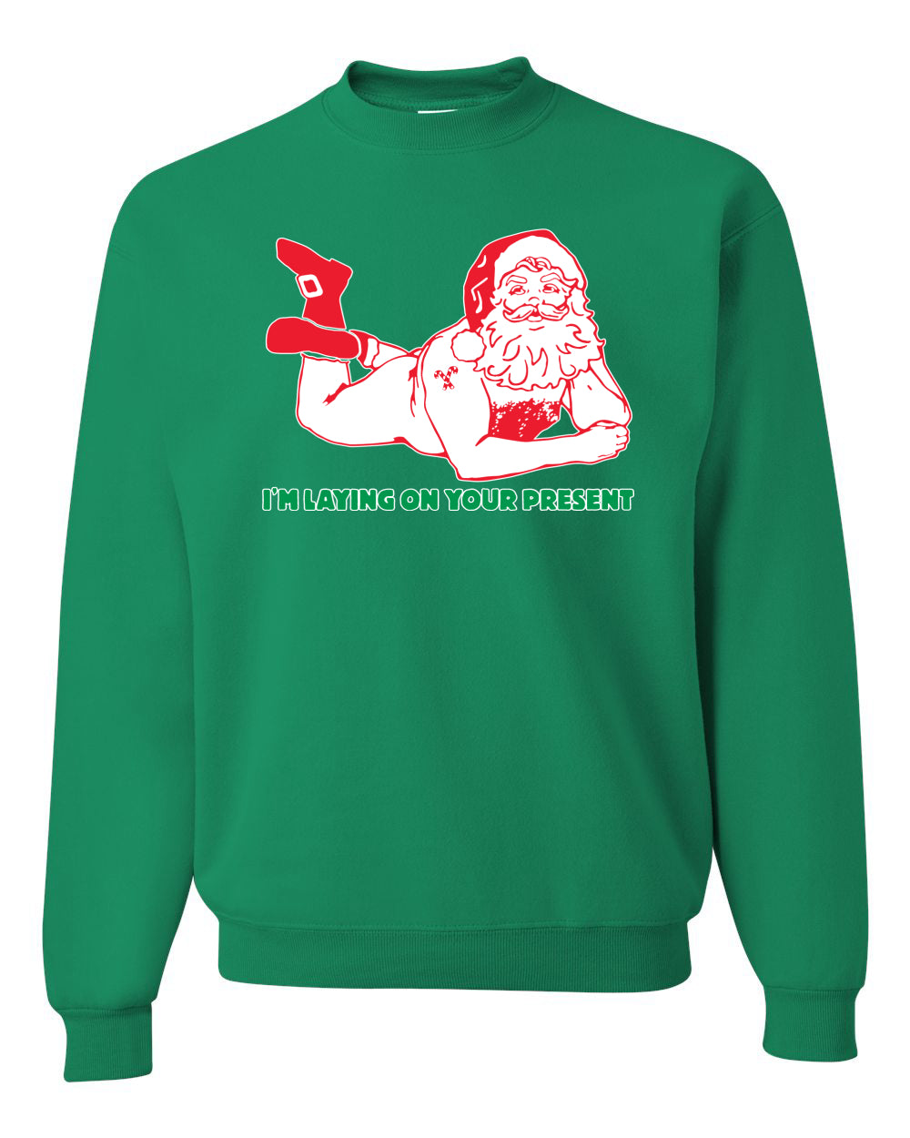Crewneck Unisex Graphic Christmas Sweatshirt "Sexy Santa Im Laying on your Present" Ugly Christmas Sweater Unisex Crewneck Sweatshirt
