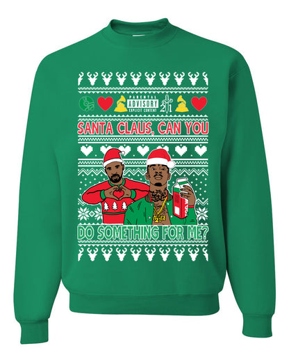 Santa Claus, Can You Do Something For Me? ,Christmas Gifts, Funny Xmas Gift Idea, Ugly Christmas Sweater Unisex Crewneck Sweatshirt