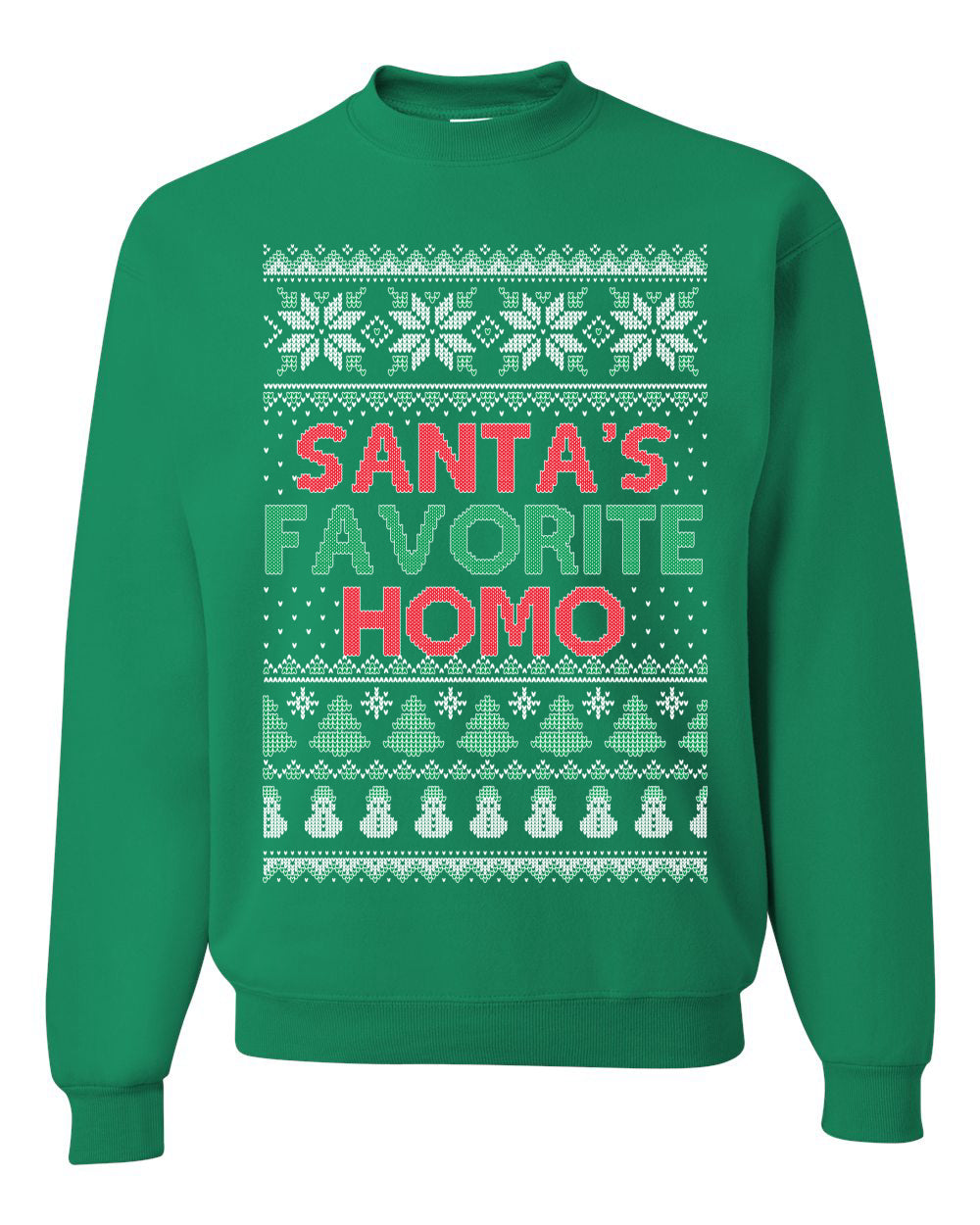 Santa's Favorite Homo ,Christmas Gifts, Funny Xmas Gift Idea, Ugly Christmas Sweater Unisex Crewneck Sweatshirt